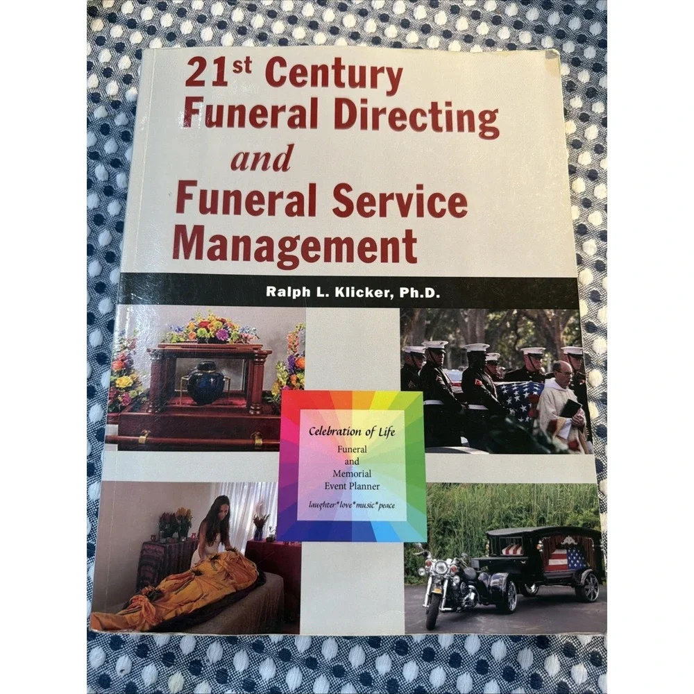 21st Century Funeral Directing and Funeral Service Management by Ralph Klicker